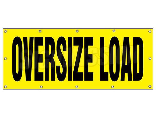 Oversize Loads Truck Banner Sign I51945
