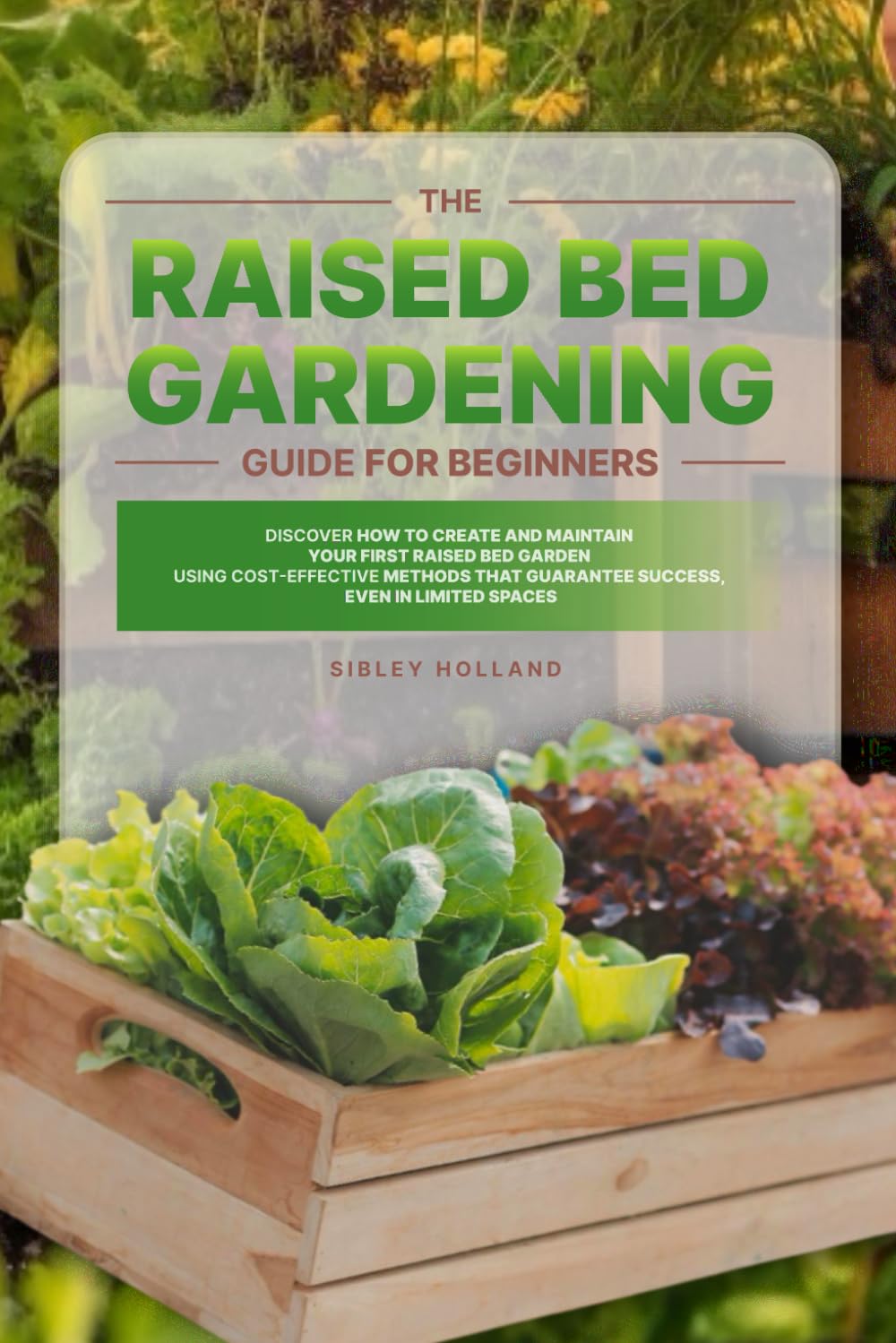 Raised Bed Gardening Guide for Beginners X55462
